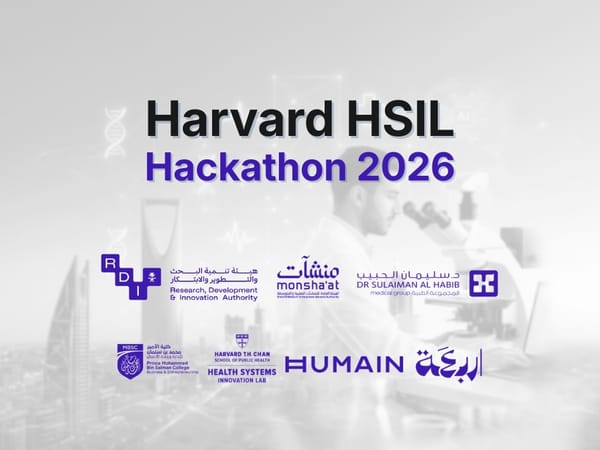 Riyadh to Host Harvard HSIL Hackathon 2026 Focused on AI in Healthcare