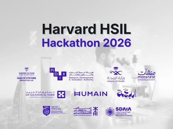Riyadh to Host Harvard HSIL Hackathon 2026 Focused on AI in Healthcare